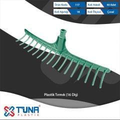 TUNA PLASTİK TIRMIK 16 DİŞ