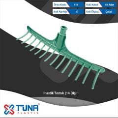 TUNA PLASTİK TIRMIK 14 DİŞ