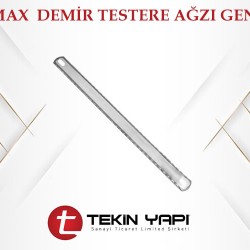 DMAX  DEMİR TESTERE AĞZI GENİŞ